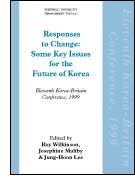 Responses to Change: Some Key Issues for the Future of Korea cover