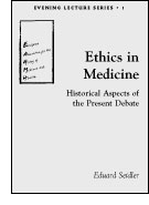 Ethics in Medicine: Historical Aspects of the Present Debate cover
