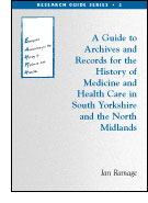 A Guide to Archives & Records for the History of Medicine & Health cover