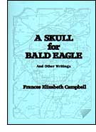 A Skull for Bald Eagle and Other Writings cover