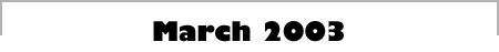 March 2003