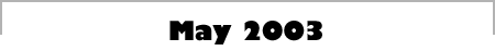 May 2003